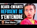 Les beauxenfants refusent de sentendre  dhar mann studios