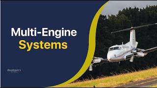 Multi-Engine Aircraft Systems Explained | Master the Fundamentals to Engine Failure