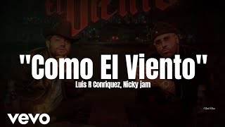 Luis R Conriquez, Nicky Jam - Cómo El Viento (LETRA) Estreno 2023