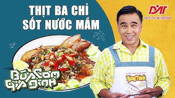 THỊT BA CHỈ SỐT NƯỚC MẮM - Công thức của MC Quyền Linh | Bữa Cơm Gia Đình
