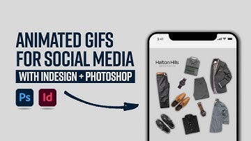 Use Adobe InDesign and Photoshop to create animated GIFs for social media posts