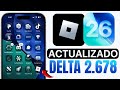 ACTUALIZADO INSTALA DELTA EXECUTOR v2.678.750 EN iOS ( MÉTODO iPA)