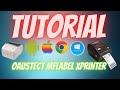 Full Tutorial Setup MFLABEL Oaustect XPRINTER Thermal 4x6 Printer on Android Mac Windows Chromebook