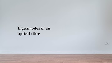 Eigenmodes of an optical fibre