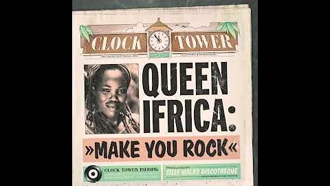 Queen Ifrica - Make You Rock (prod by Silly Walks Discotheque)