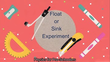 Physics for Preschoolers - Sink or Float Experiment - Density & Buoyancy Science & Water Activity
