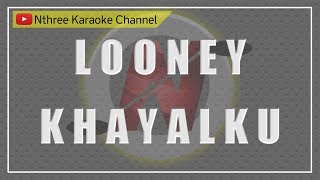 Looney - Khayalku Karaoke Tanpa Vokal