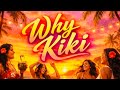 WHY KIKI-IAM TONGI(PUA’ANIFO VERSION COVER)