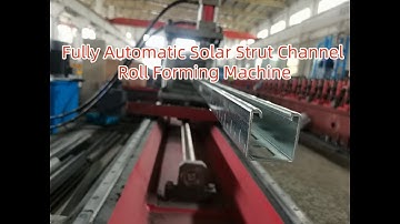 Fully Automatic Solar Strut Channel Roll Forming Machine with 125Ton Press Punch