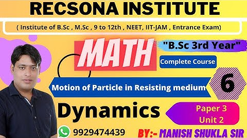 unit#2 || L- 6 ||  dynamics math by shukla sir (Recsona institute)