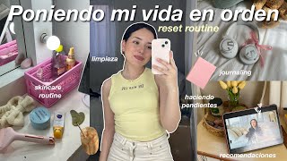 PONIENDO EN ORDEN MI VIDA*reset routine// journaling, skincare, limpieza, haciendo pendientes y+