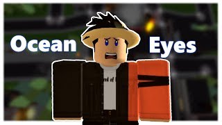 Ocean Eyes [Roblox Music Video]