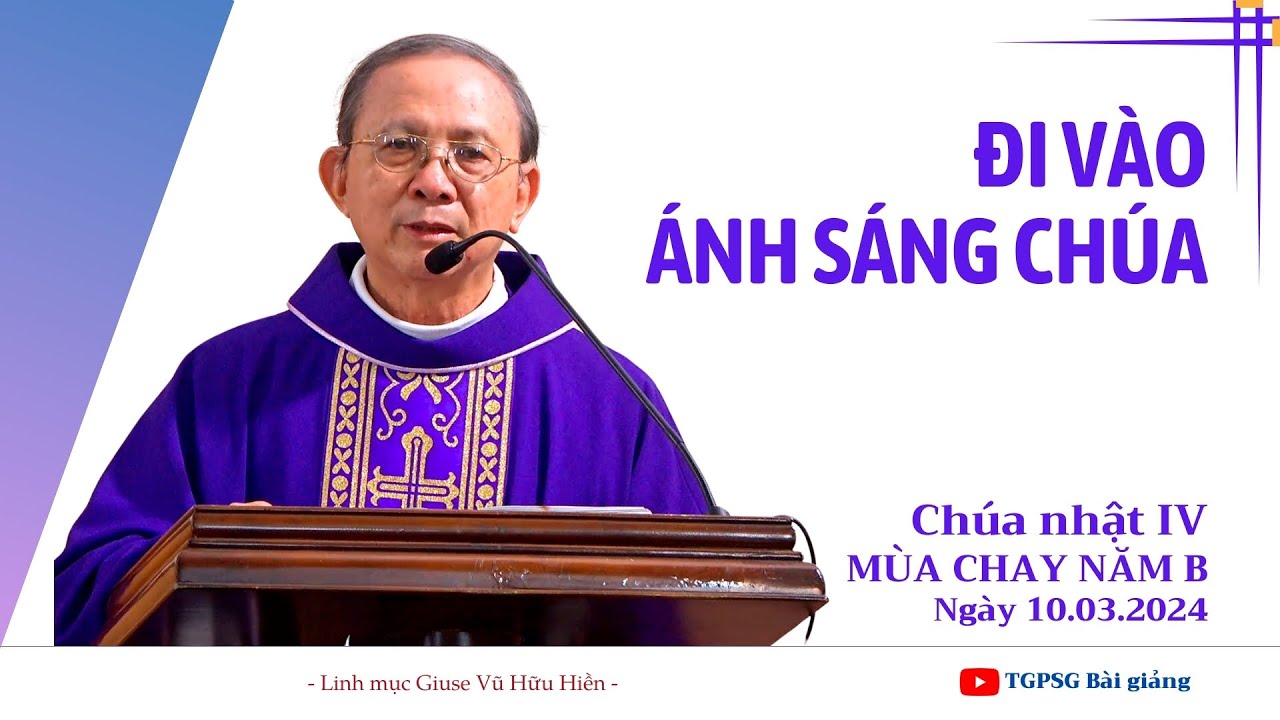 Đi vào ánh sáng Chúa - Chúa Nhật IV MC năm B