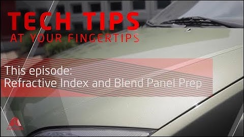 Tech Tip Ep. 17: Refractive Index and Blend Panel Prep