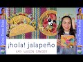Hola jalapeno by amy wilson sanger  online picture books  kids books online  read out loud