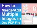 How to Merge/Add Multiple Images in One PDF File