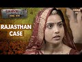 Rajasthan     case  alwar bikaner  crime patrol dial 100  full episode