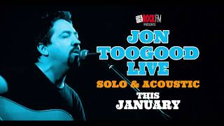 Jon Toogood - Live & Acoustic, Jan 18