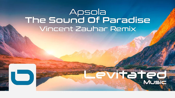 Apsola  The Sound Of Paradise (Vincent Zauhar Remi...