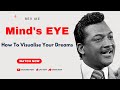 Rev ike  neville goddard  how to use your minds eye to visualise your dream life