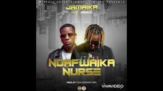 Jamaika Zed ft Jemax-Ndafwaika Nurse(audio)