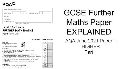 GCSE Further Maths Paper Explained (AQA June 2021 Paper 1 Higher) Part 1