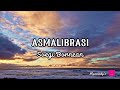 Asmalibrasi -Soegi Bornean (Lirik Lagu)