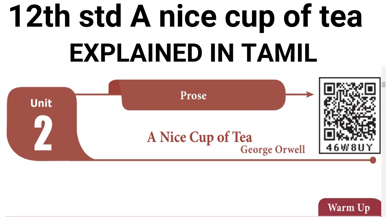12th Std A Nice Cup Of Tea English Unit 2 Prose Explained In Tamil Youtube