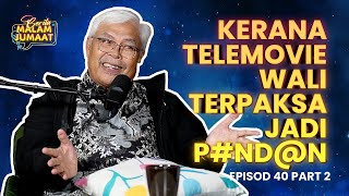 Cerita Malam Jumaat Episod 40 (Part 2) - Kerana Telemovie Wali Terpaksa Jadi P#nd@n