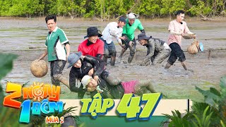 2 Ngày 1 Đêm Mùa 2|Tập 47: Kiều Minh Tuấn cầu cứu Dương Lâm, Huỳnh Lập kể chuyện 'rùng rợn' giữa đêm