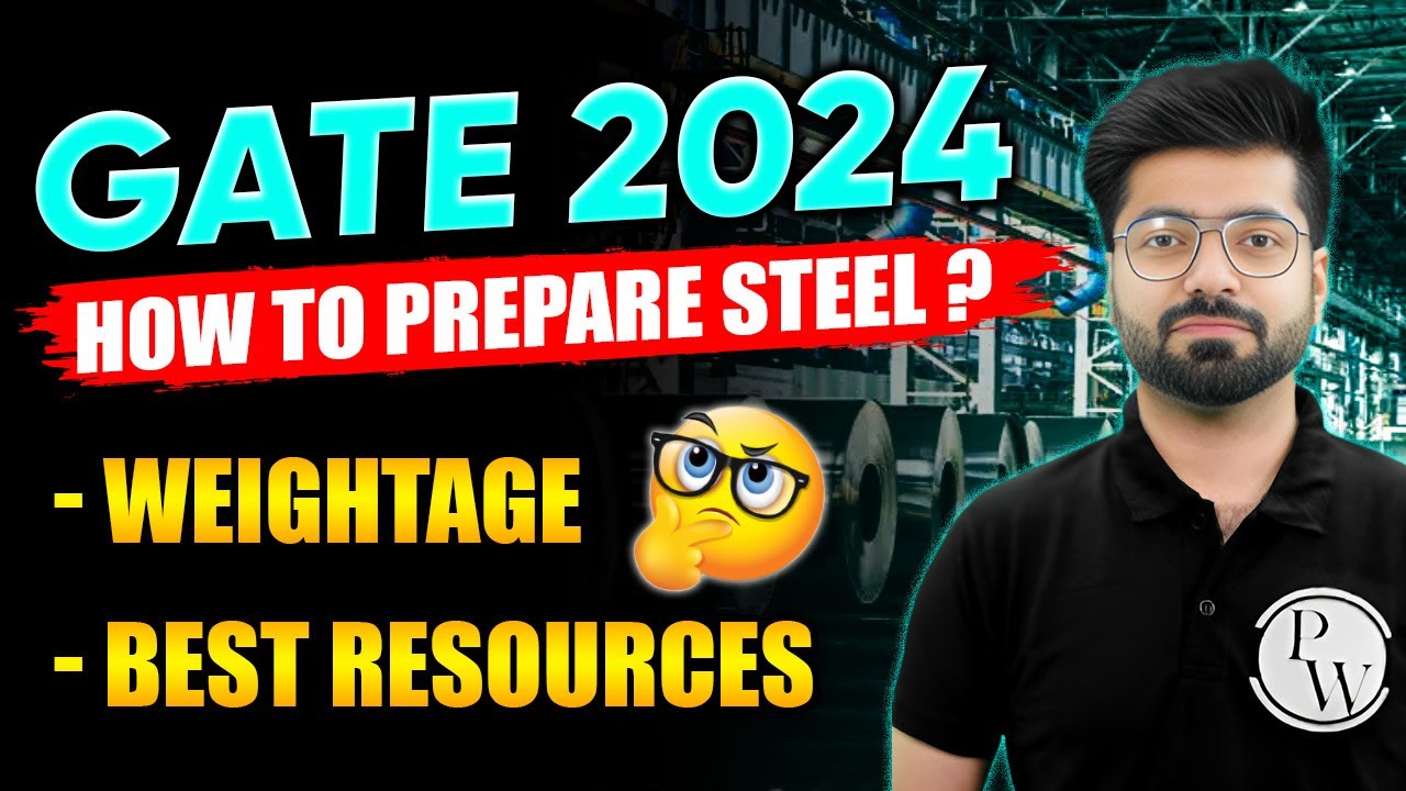 GATE 2024 How To Prepare Steel ? Weightage Best Resources YouTube