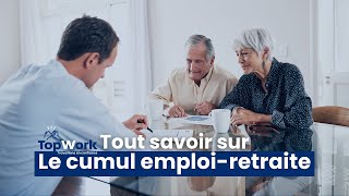 LE CUMUL EMPLOI-RETRAITE