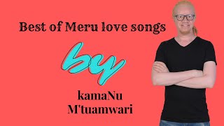 Best #Meru love songs non stop  #mixtape #Kenyan #africanmusicvideos