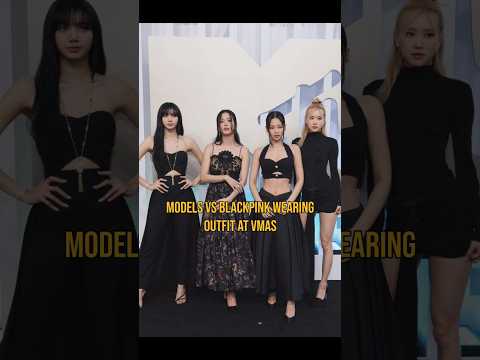 Models vs Blackpink outfit at VMAs #lisa #rosé #jennie #jisoo #blackpink #blink #shorts #short