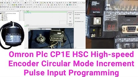Omron Plc CP1E HSC High-speed Encoder Circular Mode Increment Pulse Input Programming