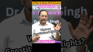What are Constitutional Rights? #viralvideo #viralshorts #right #fundamentalrights #upsc #uppsc #ias
