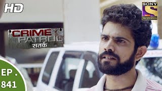 Crime Patrol - क्राइम पेट्रोल सतर्क - Ep 841 - An Unknown Intruder - 11th August, 2017