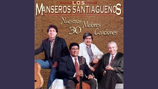 Video thumbnail of "Los Manseros Santiagueños - El Canto Que Me Diste"