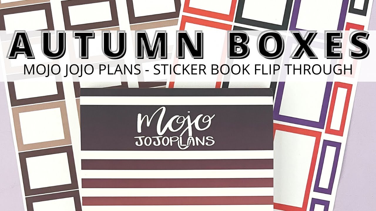 Autumn boxes flipthrough mojo jojo plans sticker book youtube
