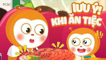 Lịch sự khi đi ĂN TIỆC I Kỹ năng sống POKI