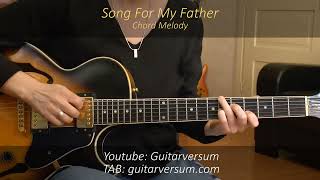 Video thumbnail of "Song For My Father - Guitar Cover Chord Melody"