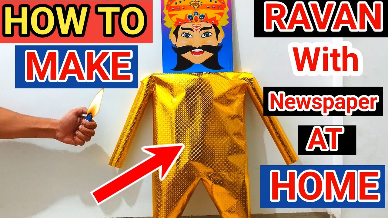 How to make beautiful ravan with newspaper without bamboo | ravan ...