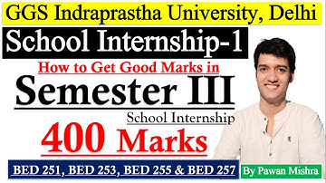 How to Get Good Marks in Semester 3 | School Internship | Teaching Practice | By Pawan Mishra