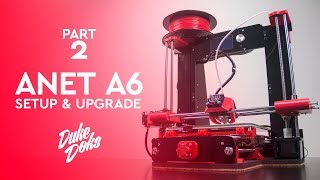 : Setup and upgrade Part 2 / Anet A6 / Montaje y Mejora Parte 2 / impresora 3D