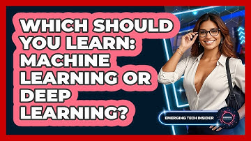 Which Should You Learn: Machine Learning Or Deep Learning? - Emerging Tech Insider