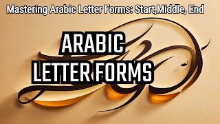 Mastering Arabic Letter Forms: Start,Middle, End screenshot 3