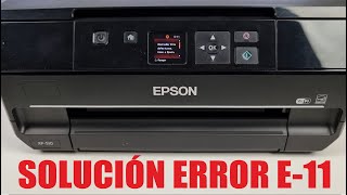 ERROR E-11 IMPRESORA EPSON. FALLO ALMOHADILLA LLENA. EPSON XP-510. EPSON PRINTER ERROR E-11