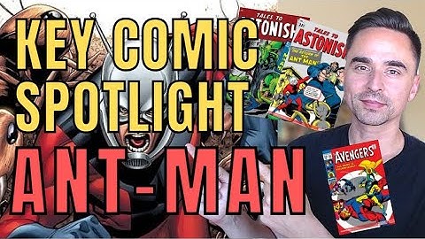 ANT-MAN HANK PYM - Which COMIC BOOKS Should You COLLECT for the Character? Highlighting KEYS GRAILS