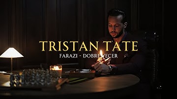 Tristan Tate | Farazi - Dobre Vecer (Music Video)