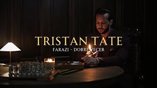 Tristan Tate | Farazi - Dobre Vecer (Music Video) Resimi
